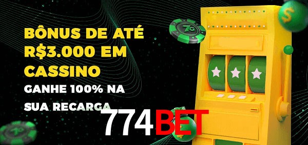 774Bet melhor bônus de depósito